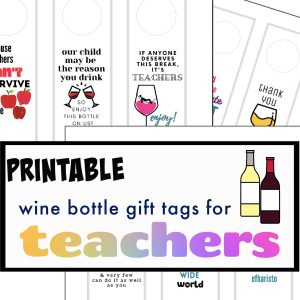 wine bottle gift tags for teachers (or anyone!)